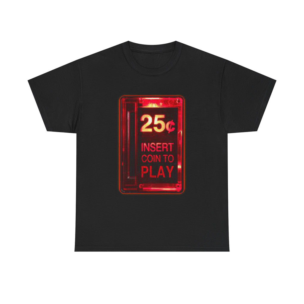 Retro Arcade Coin Slot Tee – “25¢ Insert Coin to Play” Gaming Shirt