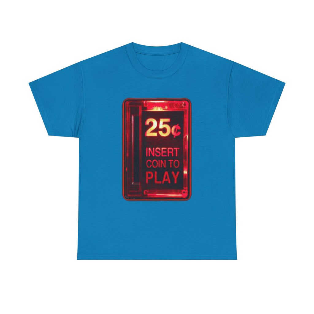Retro Arcade Coin Slot Tee – “25¢ Insert Coin to Play” Gaming Shirt