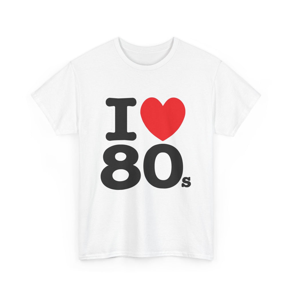 I "LOVE" The 80s Classic Tee – Retro Love Forever