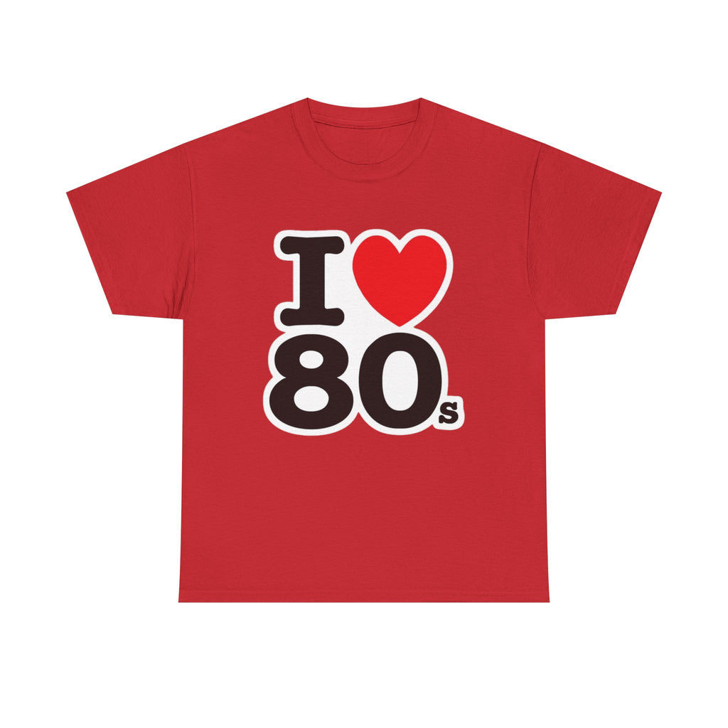 I "LOVE" The 80s Classic Tee – Retro Love Forever