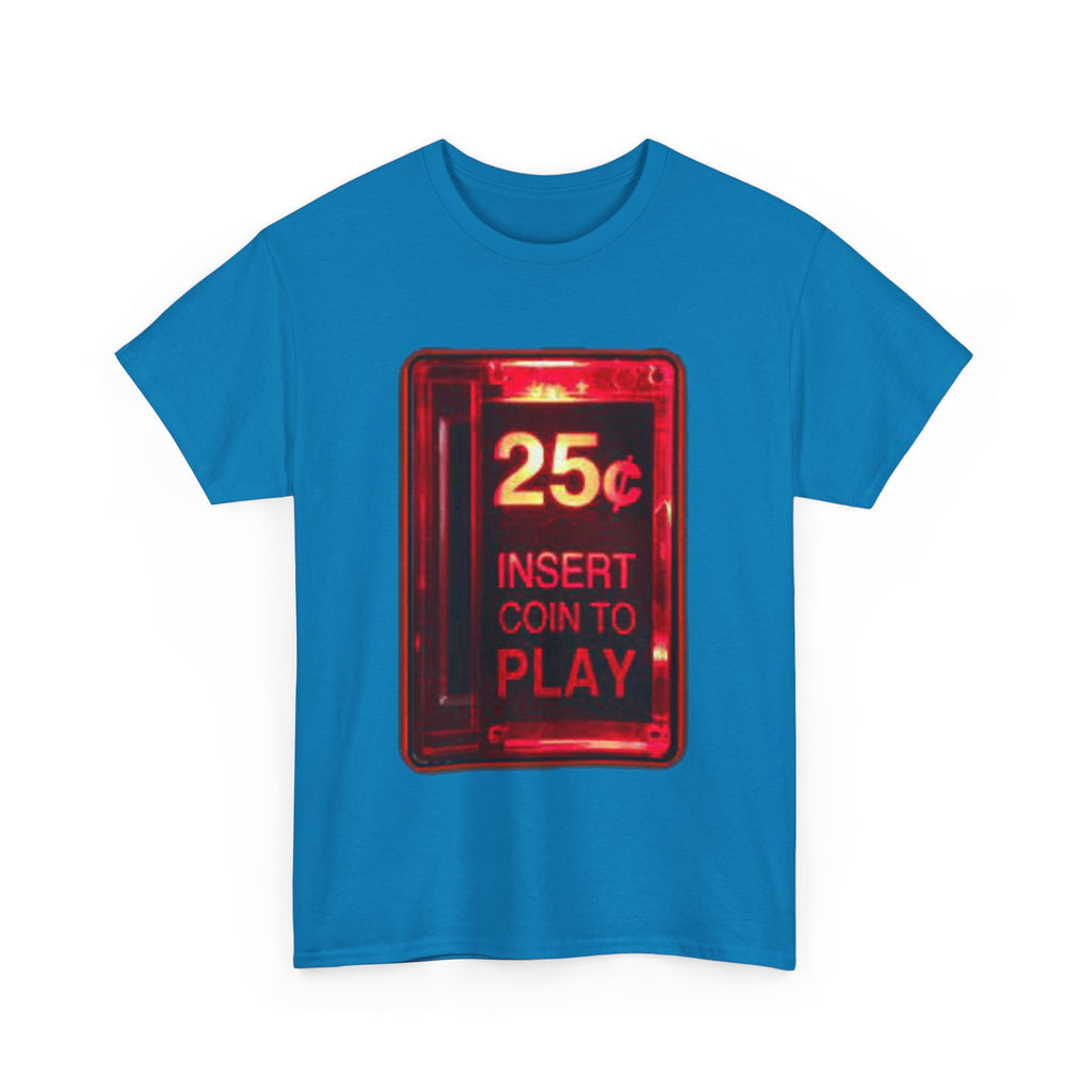 Retro Arcade Coin Slot Tee – “25¢ Insert Coin to Play” Gaming Shirt