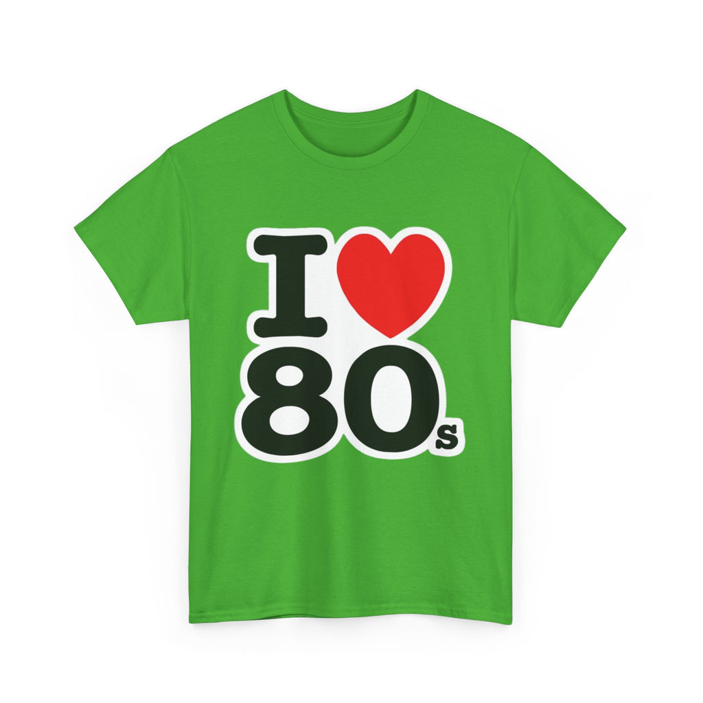 I "LOVE" The 80s Classic Tee – Retro Love Forever