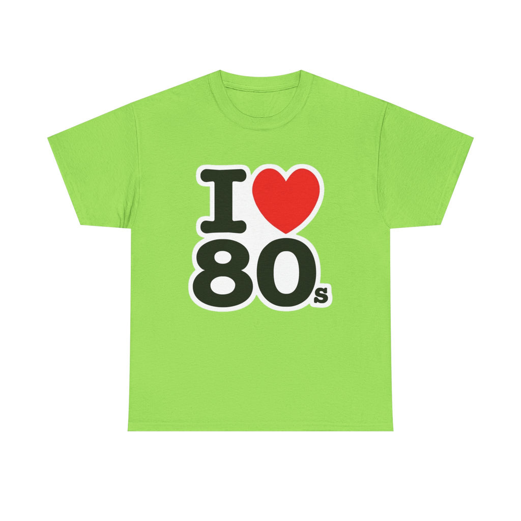 I "LOVE" The 80s Classic Tee – Retro Love Forever