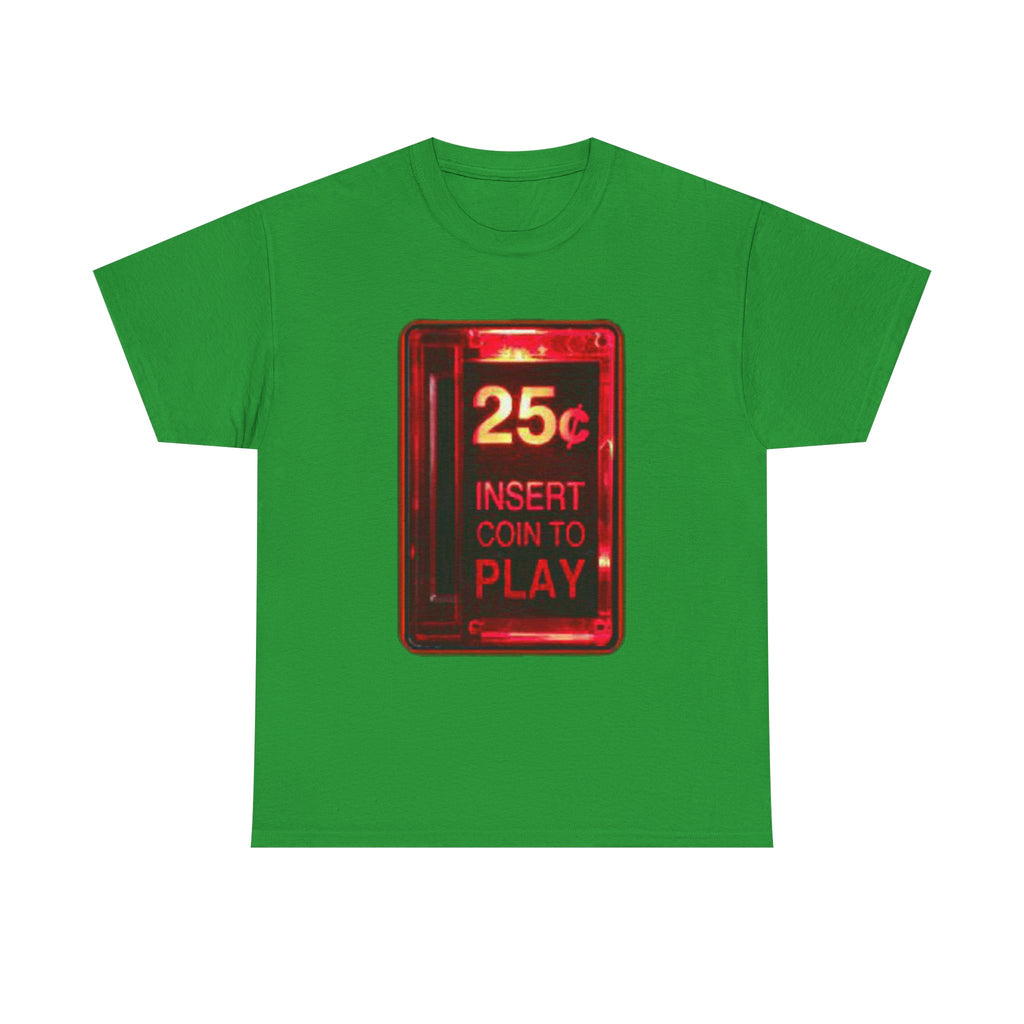 Retro Arcade Coin Slot Tee – “25¢ Insert Coin to Play” Gaming Shirt