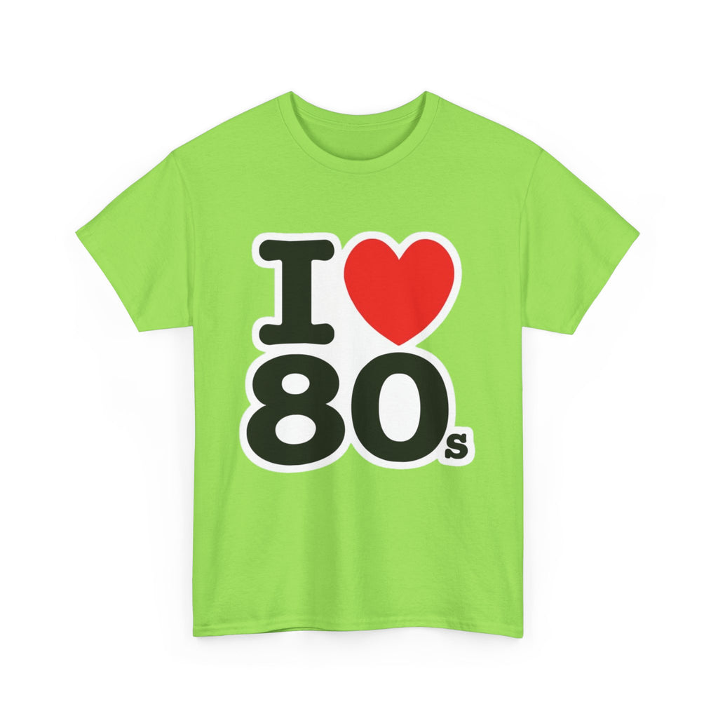 I "LOVE" The 80s Classic Tee – Retro Love Forever