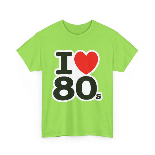 I "LOVE" The 80s Classic Tee – Retro Love Forever