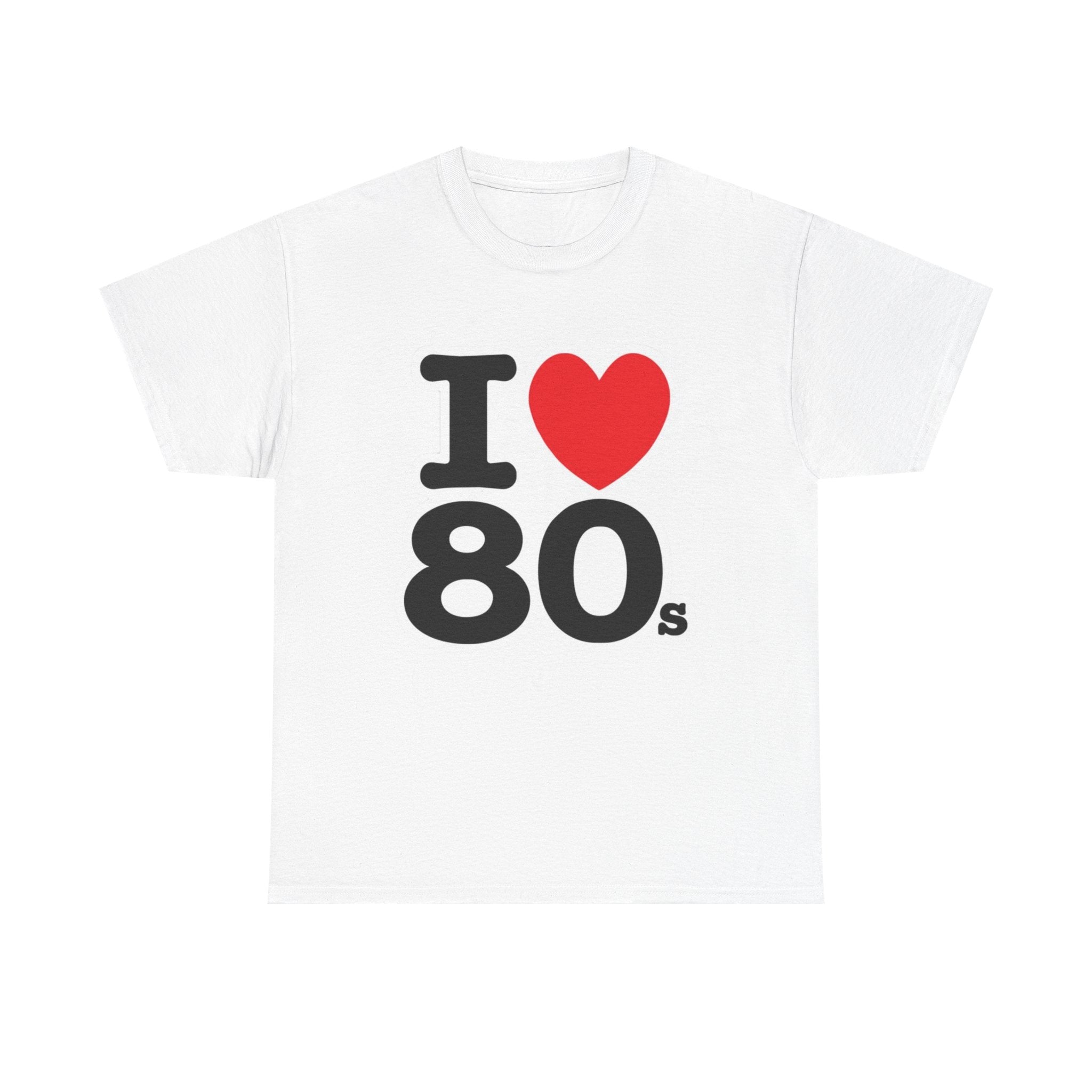 I "LOVE" The 80s Classic Tee – Retro Love Forever