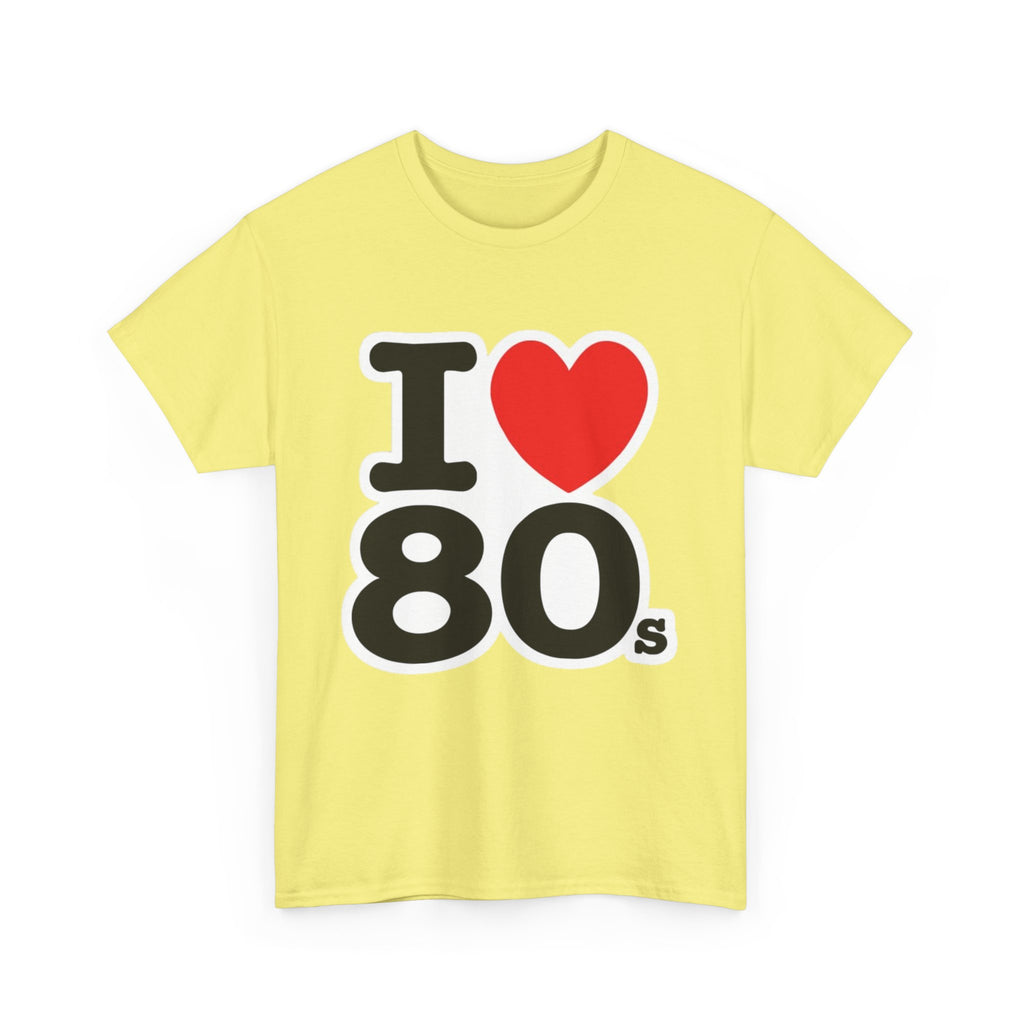 I "LOVE" The 80s Classic Tee – Retro Love Forever