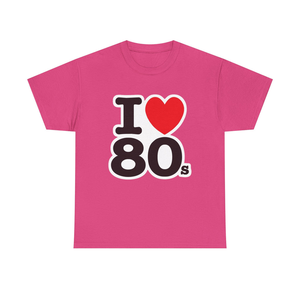 I "LOVE" The 80s Classic Tee – Retro Love Forever